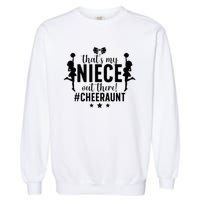 That's My Niece Cheer Aunt Cheerleading Auntie Garment-Dyed Sweatshirt