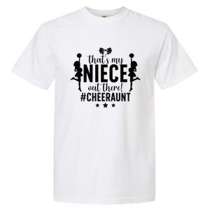 That's My Niece Cheer Aunt Cheerleading Auntie Garment-Dyed Heavyweight T-Shirt