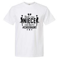 That's My Niece Cheer Aunt Cheerleading Auntie Garment-Dyed Heavyweight T-Shirt