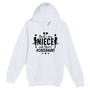 That's My Niece Cheer Aunt Cheerleading Auntie Premium Pullover Hoodie