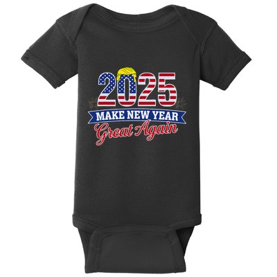 Trump Make New Year Great Again Happy New Years Eve Day 2025 Baby Bodysuit