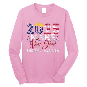 Trump Make New Year Great Again Happy New Years Eve Day 2025 Long Sleeve Shirt