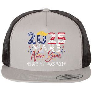 Trump Make New Year Great Again Happy New Years Eve Day 2025 Flat Bill Trucker Hat