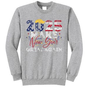 Trump Make New Year Great Again Happy New Years Eve Day 2025 Sweatshirt