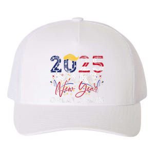 Trump Make New Year Great Again Happy New Years Eve Day 2025 Yupoong Adult 5-Panel Trucker Hat