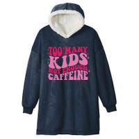 Too Many Not Enough Caffeine Coffee Lovers retro Hooded Wearable Blanket