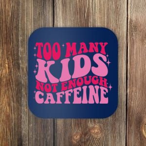 Too Many Not Enough Caffeine Coffee Lovers retro Coaster