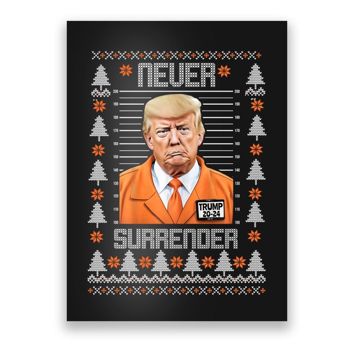 Trump Mugshot Never Surrender Ugly Christmas Poster