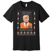 Trump Mugshot Never Surrender Ugly Christmas Premium T-Shirt