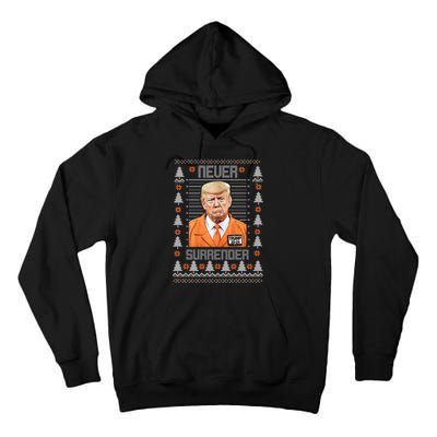 Trump Mugshot Never Surrender Ugly Christmas Tall Hoodie