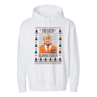 Trump Mugshot Never Surrender Ugly Christmas Garment-Dyed Fleece Hoodie