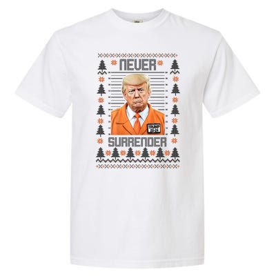 Trump Mugshot Never Surrender Ugly Christmas Garment-Dyed Heavyweight T-Shirt