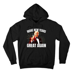 Trump Make New Year Great Again Happy New Years Eve Day 2025 Hoodie