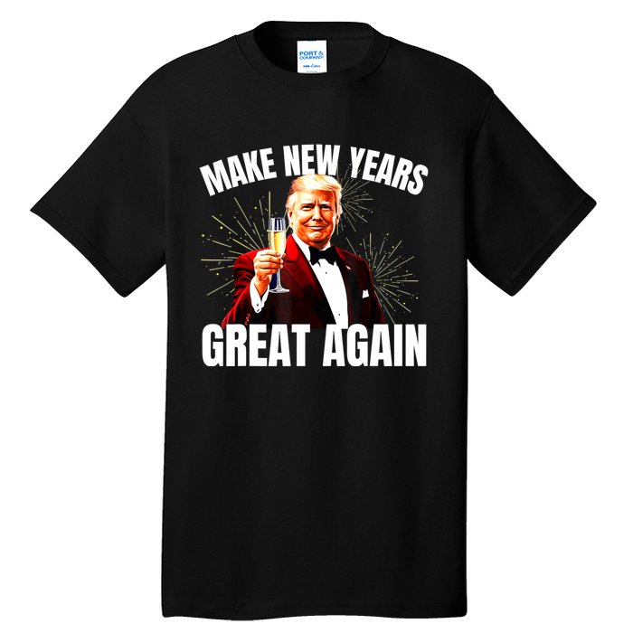 Trump Make New Year Great Again Happy New Years Eve Day 2025 Tall T-Shirt