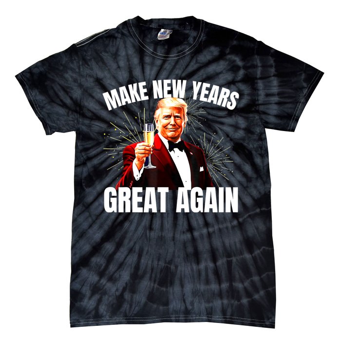 Trump Make New Year Great Again Happy New Years Eve Day 2025 Tie-Dye T-Shirt