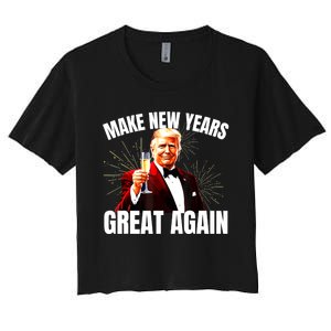 Trump Make New Year Great Again Happy New Years Eve Day 2025 Women's Crop Top Tee