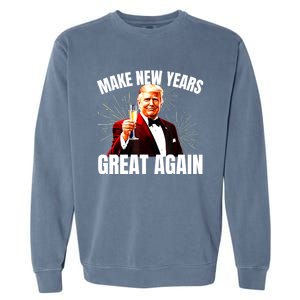 Trump Make New Year Great Again Happy New Years Eve Day 2025 Garment-Dyed Sweatshirt