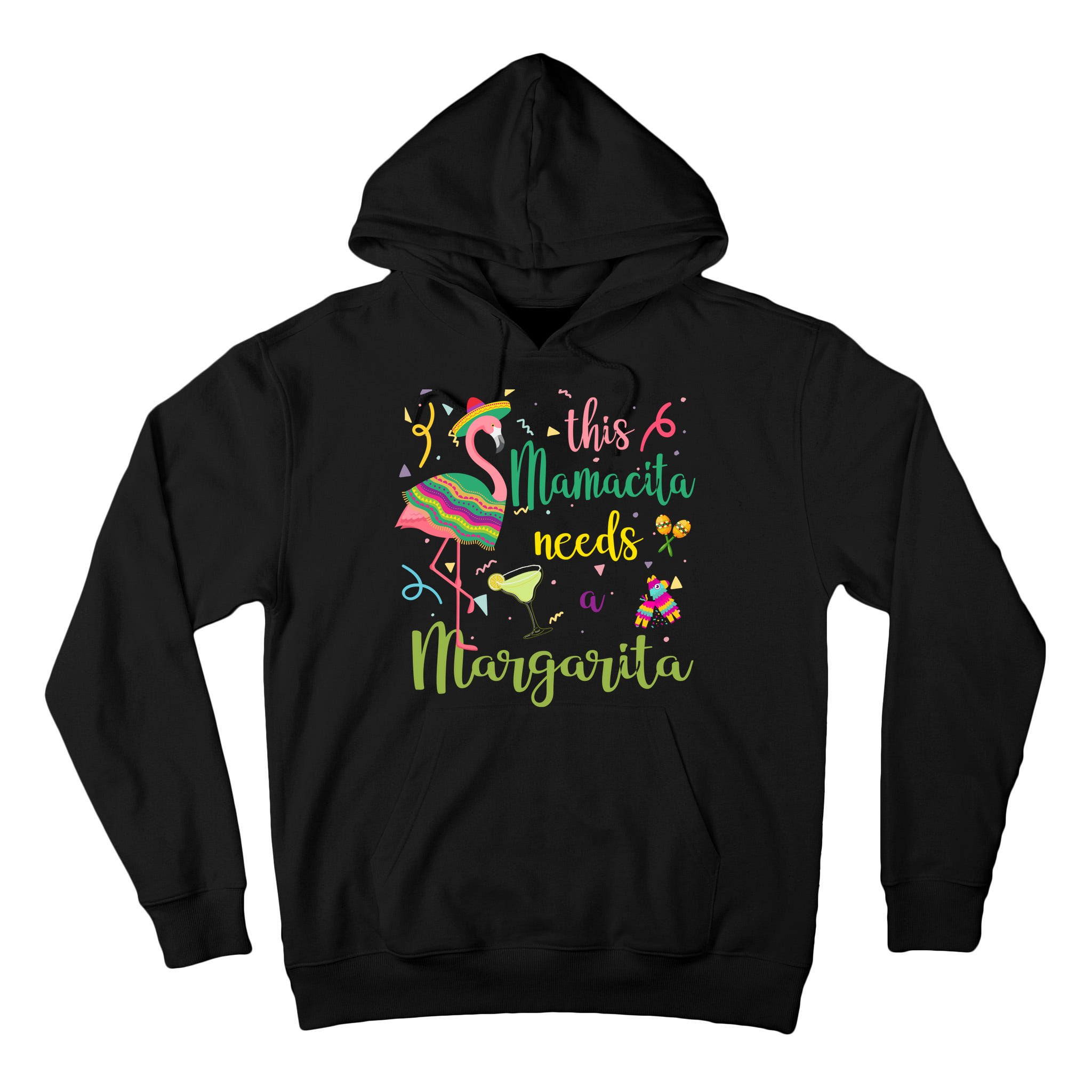 This Mamacita Needs A Margarita Fiesta Flamingo Tall Hoodie