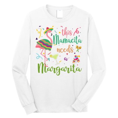 This Mamacita Needs A Margarita Fiesta Flamingo Long Sleeve Shirt