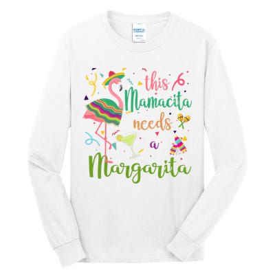 This Mamacita Needs A Margarita Fiesta Flamingo Tall Long Sleeve T-Shirt