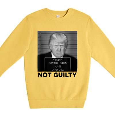 Trump Mugshot Not Guilty 4547 President Trump Arrest Premium Crewneck Sweatshirt