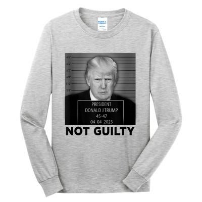 Trump Mugshot Not Guilty 4547 President Trump Arrest Tall Long Sleeve T-Shirt