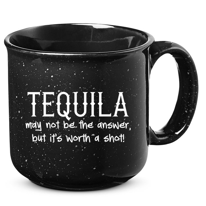 Tequila May Not Be The Answer, But Its Wirth A Shot Cinco De Mayo 15oz Campfire Ceramic Mug