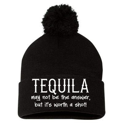 Tequila May Not Be The Answer, But Its Wirth A Shot Cinco De Mayo Pom Pom 12in Knit Beanie