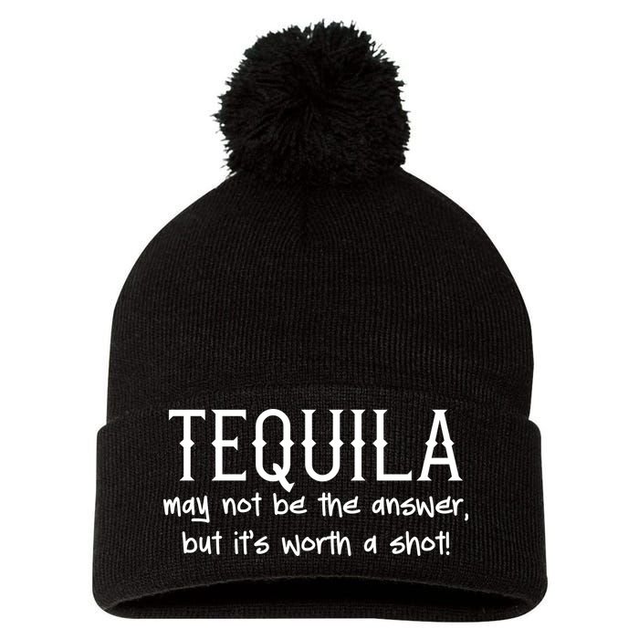Tequila May Not Be The Answer, But Its Wirth A Shot Cinco De Mayo Pom Pom 12in Knit Beanie