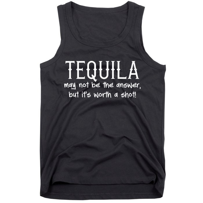 Tequila May Not Be The Answer, But Its Wirth A Shot Cinco De Mayo Tank Top
