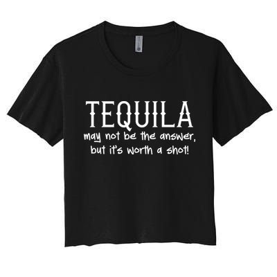 Tequila May Not Be The Answer, But Its Wirth A Shot Cinco De Mayo Crop Top