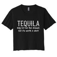 Tequila May Not Be The Answer, But Its Wirth A Shot Cinco De Mayo Crop Top