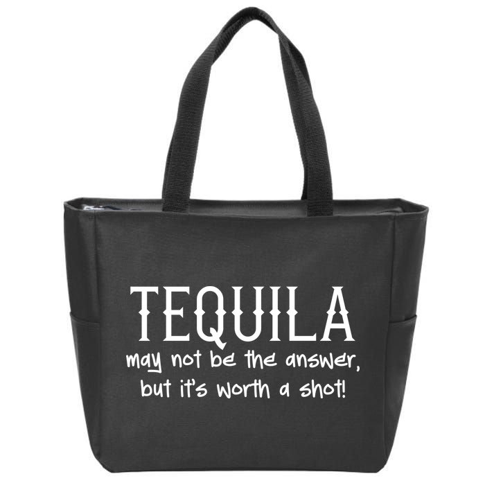Tequila May Not Be The Answer, But Its Wirth A Shot Cinco De Mayo Zip Tote Bag