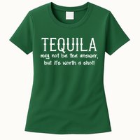 Tequila May Not Be The Answer, But Its Wirth A Shot Cinco De Mayo Womens T-Shirt