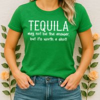 Tequila May Not Be The Answer, But Its Wirth A Shot Cinco De Mayo Womens T-Shirt