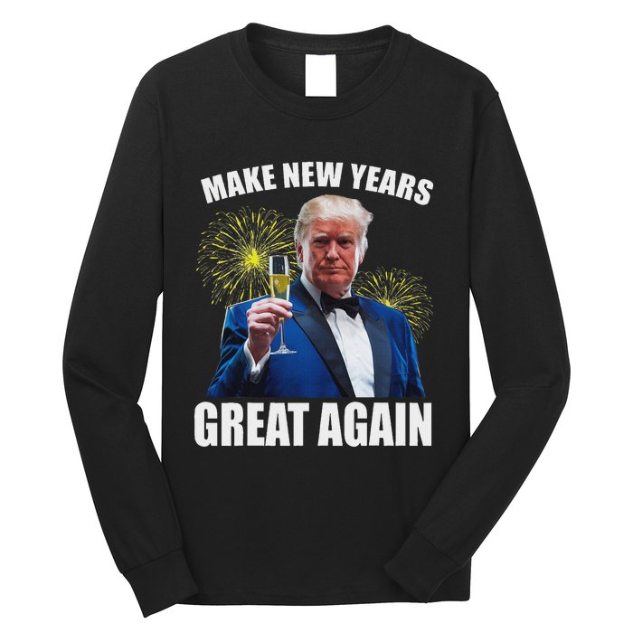 Trump Make New Year Great Again Happy New Years Eve Day 2025 Long Sleeve Shirt