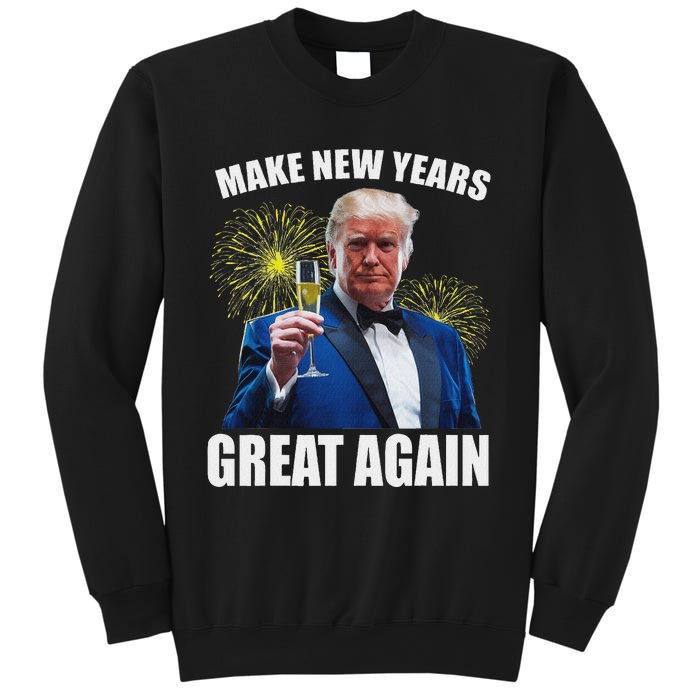 Trump Make New Year Great Again Happy New Years Eve Day 2025 Sweatshirt