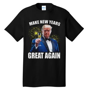 Trump Make New Year Great Again Happy New Years Eve Day 2025 Tall T-Shirt