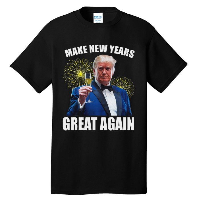 Trump Make New Year Great Again Happy New Years Eve Day 2025 Tall T-Shirt