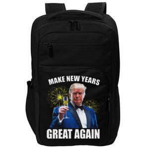 Trump Make New Year Great Again Happy New Years Eve Day 2025 Impact Tech Backpack