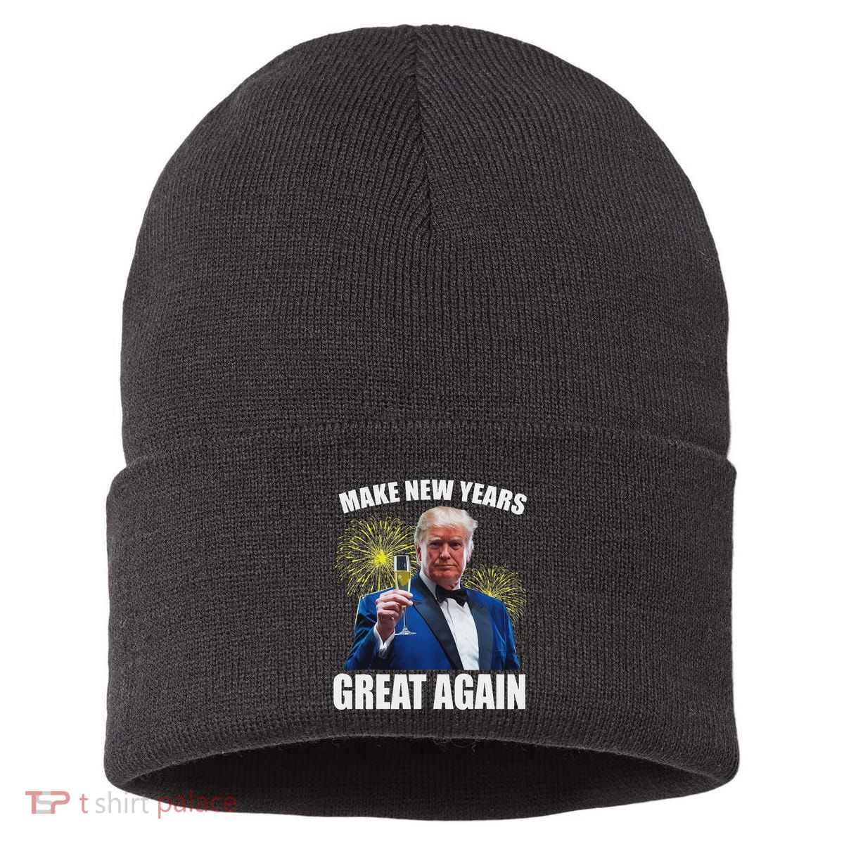 Trump Make New Year Great Again Happy New Years Eve Day 2025 Sustainable Knit Beanie