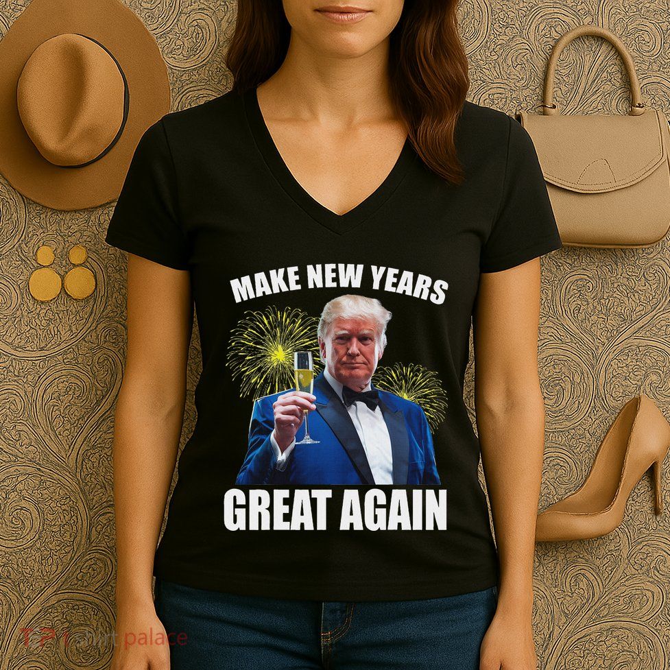Trump Make New Year Great Again Happy New Years Eve Day 2025 Women's V-Neck T-Shirt