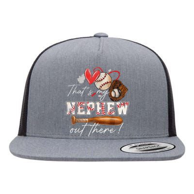 That's My Nephew Out There Baseball Aunt Auntie Mothers Day Flat Bill Trucker Hat