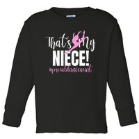 Thats My Niece Dance Aunt Of A Dancer Dancing Auntie Toddler Long Sleeve Shirt