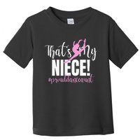 Thats My Niece Dance Aunt Of A Dancer Dancing Auntie Toddler T-Shirt