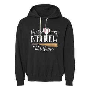 That's My Nephew Out There Baseball Aunt Auntie Mothers Day Garment-Dyed Fleece Hoodie