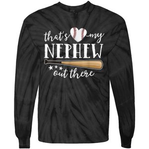 That's My Nephew Out There Baseball Aunt Auntie Mothers Day Tie-Dye Long Sleeve Shirt