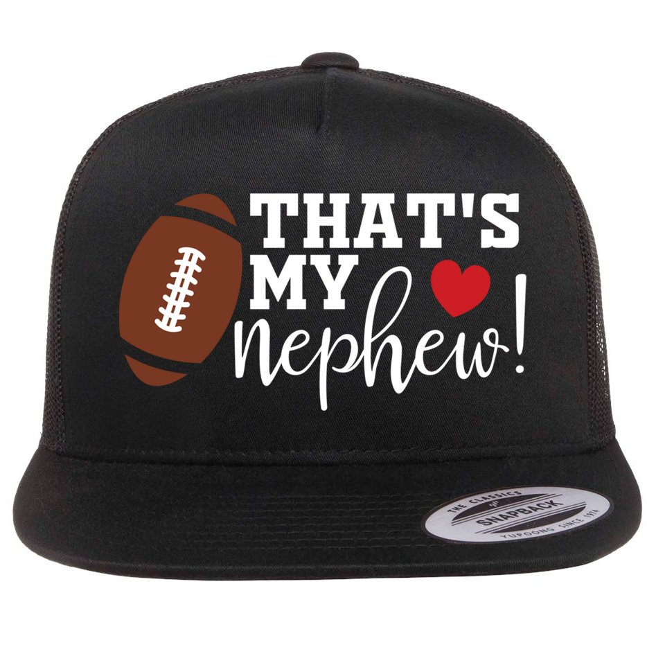 Thats My Nephew Aunt Biggest Fan Football Game Day Cool Gift Flat Bill Trucker Hat