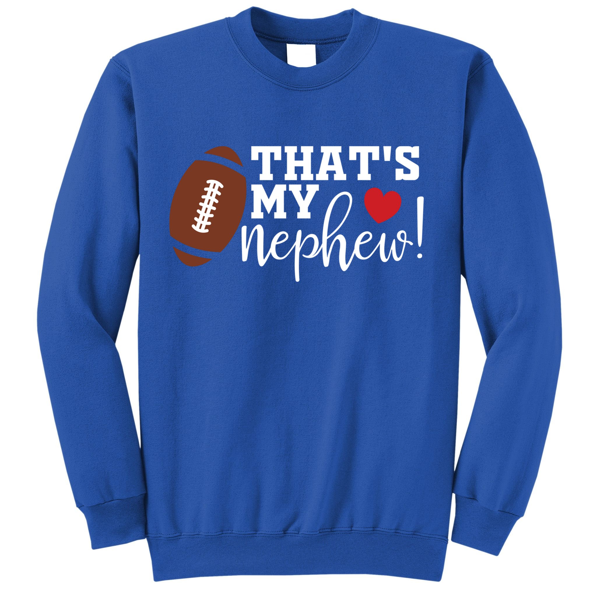 Thats My Nephew Aunt Biggest Fan Football Game Day Cool Gift Sweatshirt