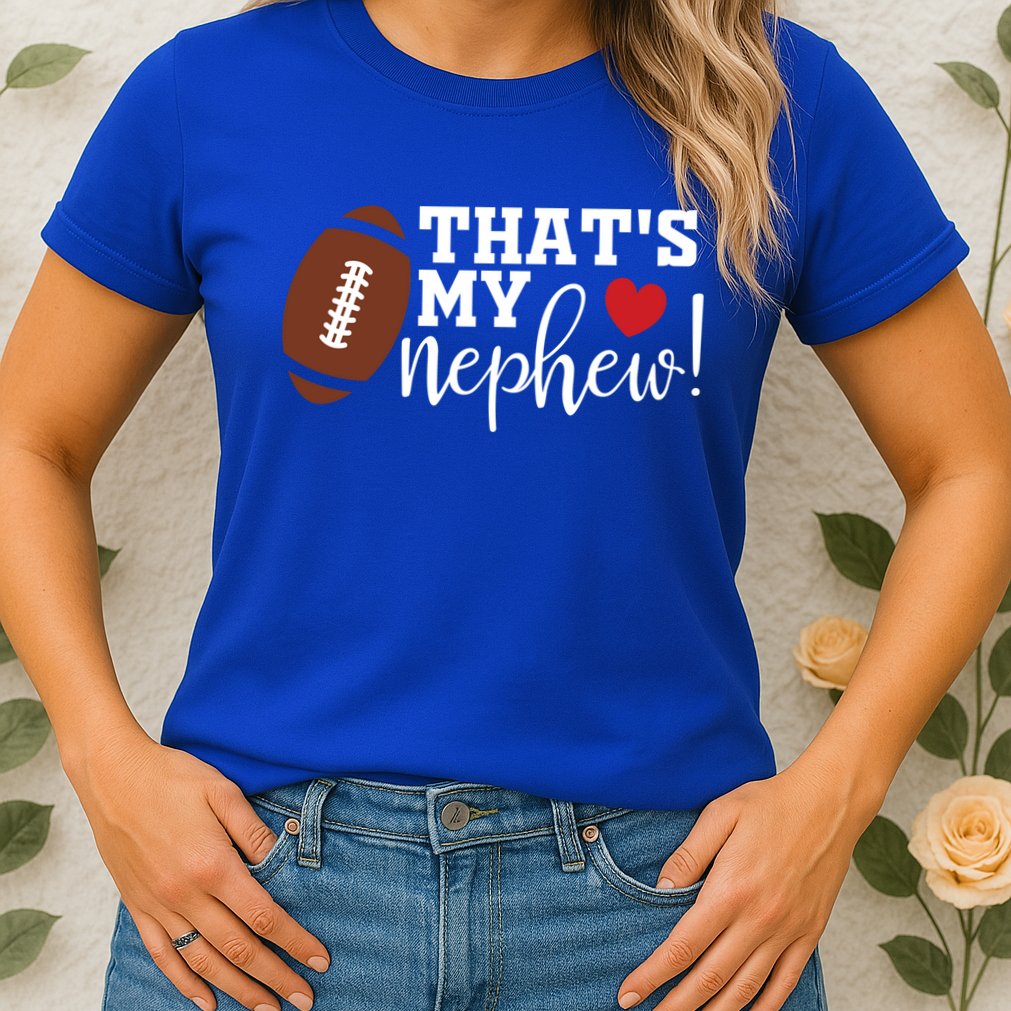 Thats My Nephew Aunt Biggest Fan Football Game Day Cool Gift Womens T-Shirt
